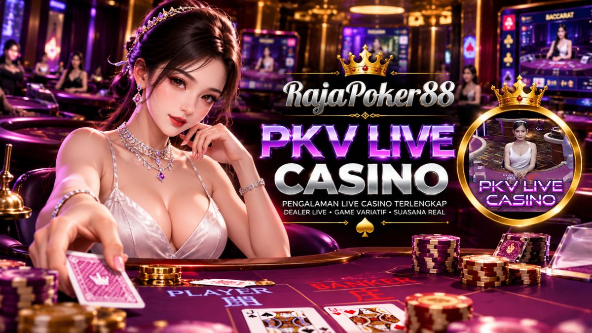 PKV Live Casino Rajapoker88 dengan dealer dan meja permainan